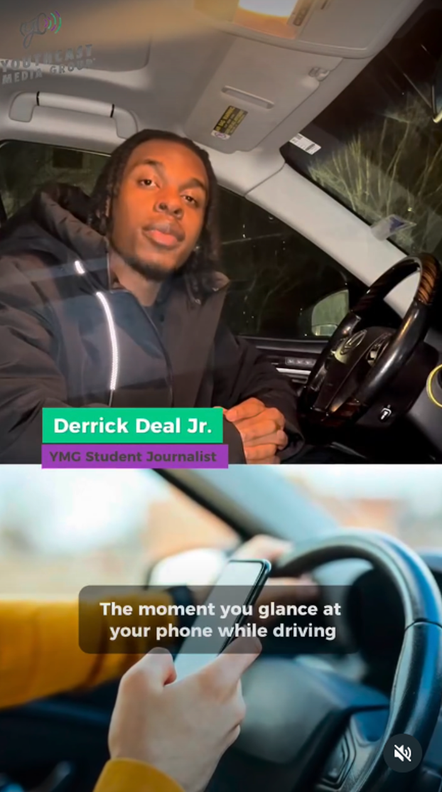 Top photo of Derrick Deal Jr., YMG Student Journalist behind the wheel of a car, with a photo of a hand looking a cell phone while driving below it 