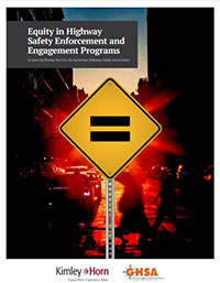 Equity in Highway Safety Enforcement and Engagement Programs